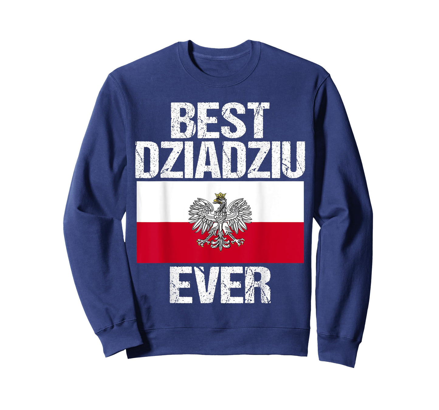 Best Dziadziu Ever Polish Grandpa Gift for Men Poland Flag T-Shirt