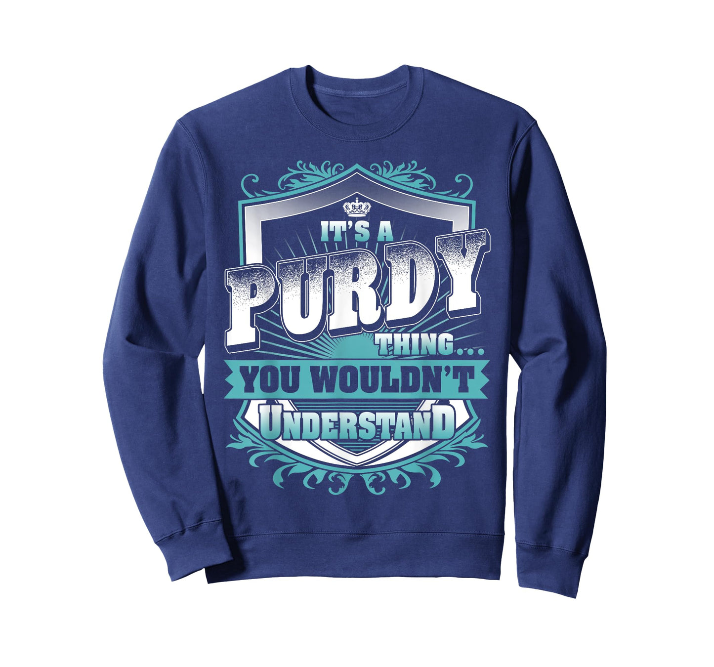 It's A PURDY Thing You Wouldn't Understand Name Vintage T-Shirt