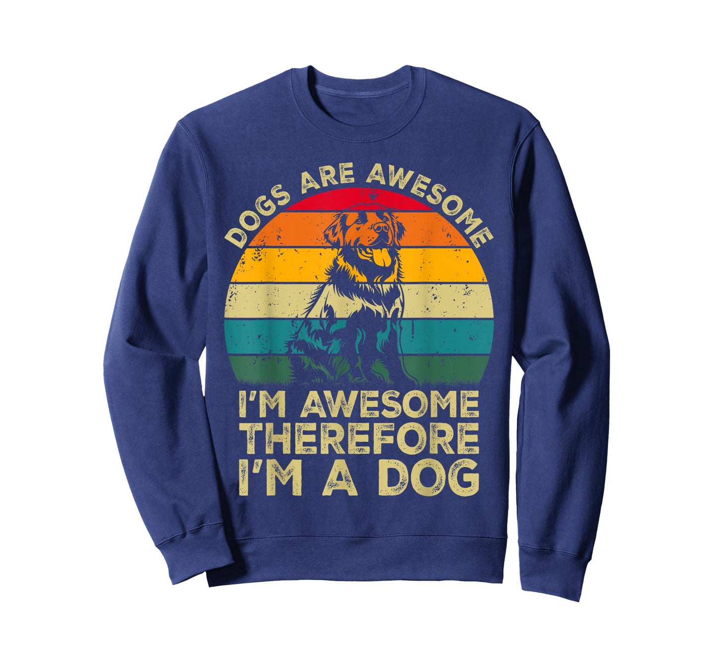 Dogs Are Awesome. I'm Awesome Therefore I'm a Dog T-Shirt