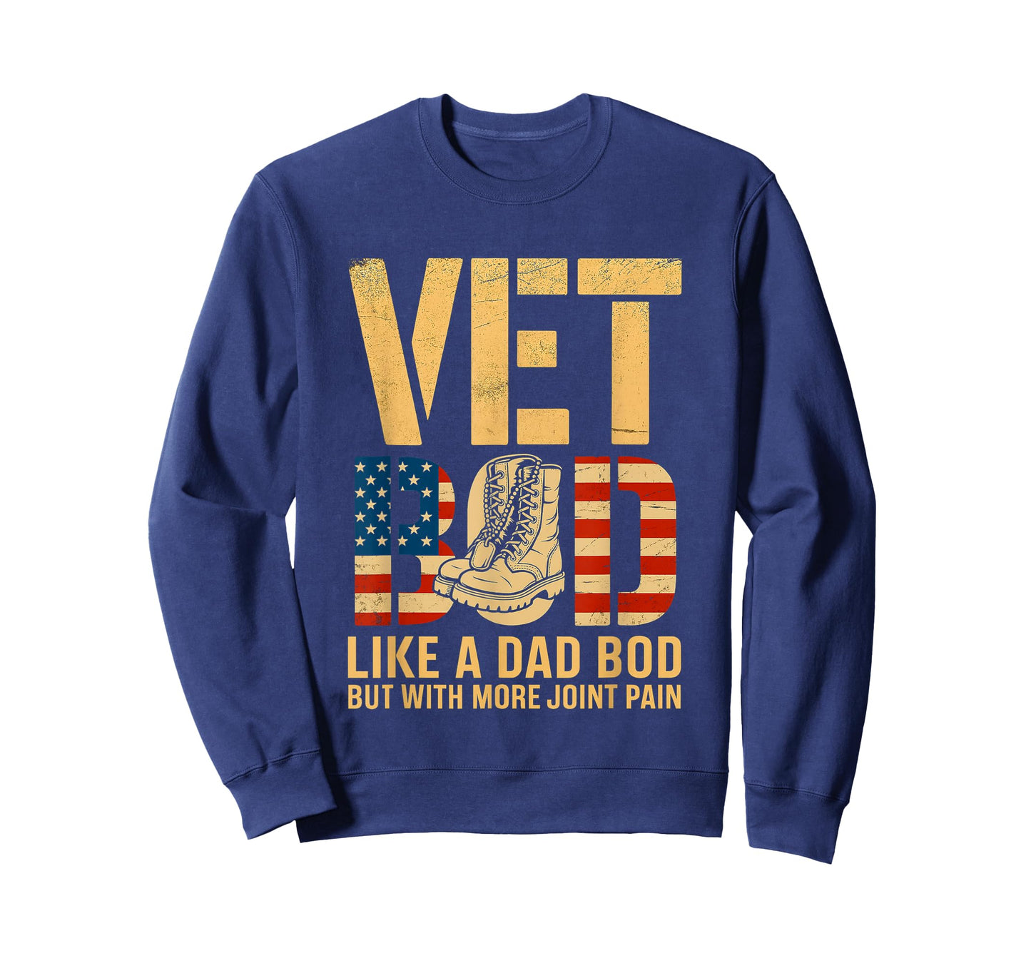 Vet BOD Like a Dad BOD with More Joint Pain Veteran Day Fun T-Shirt