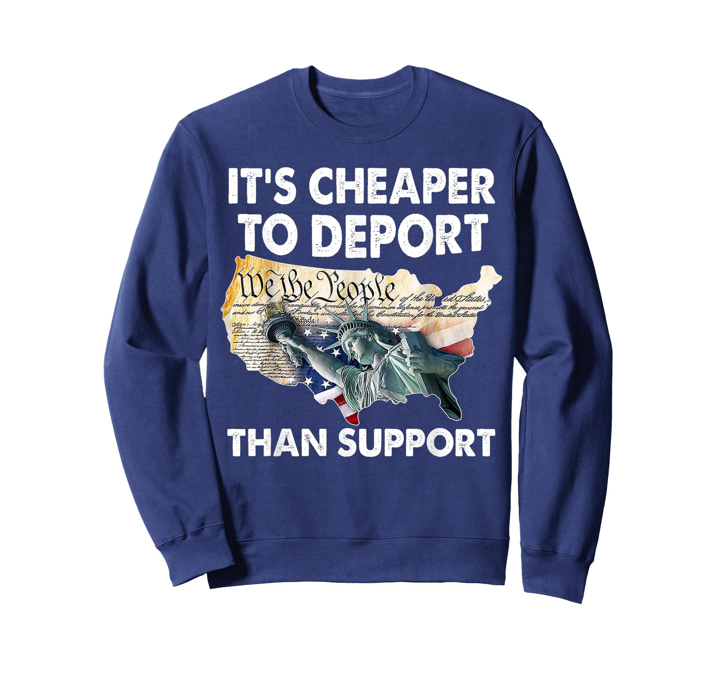 It's Cheaper To Deport Than Support T-Shirt