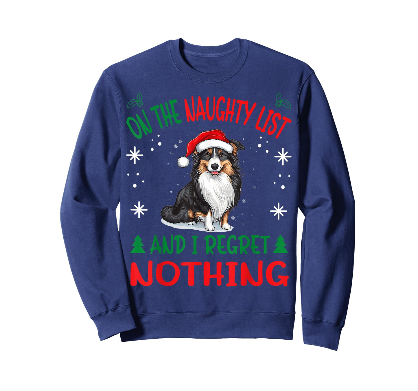 Cute Shetland Sheepdog Dog Christmas On The Naughty List and T-Shirt