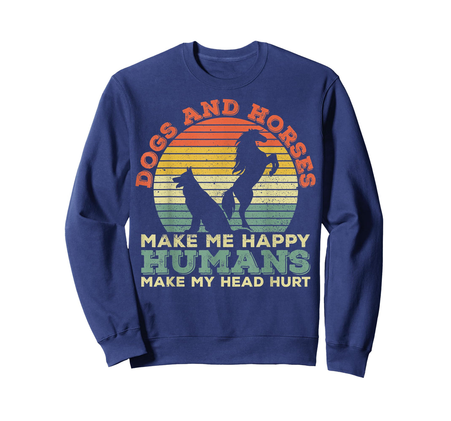 Horses Make Me Happy Dogs And Horses Make Me Happy T-Shirt