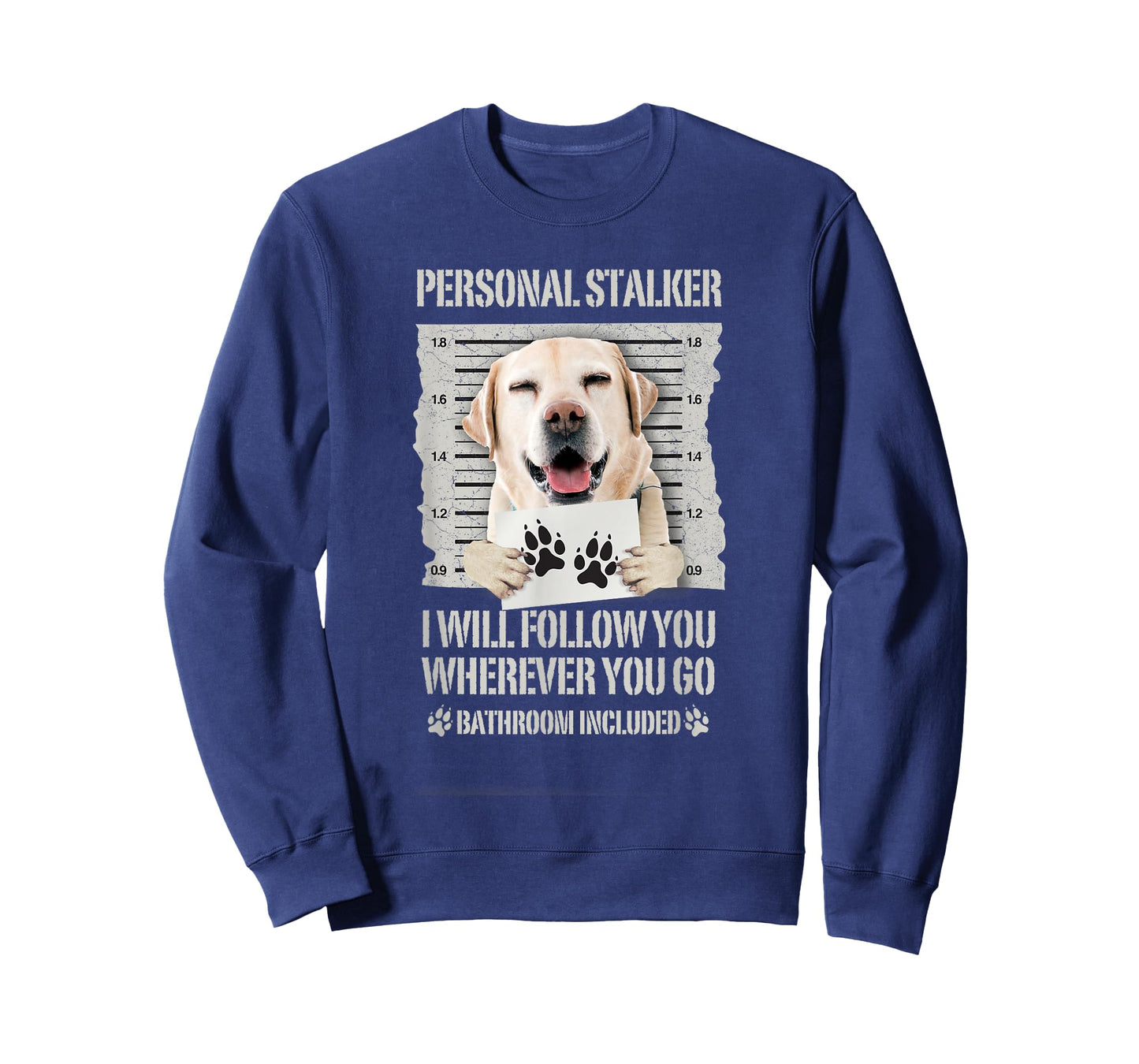 Personal Stalker Dog Labrador Lab T-Shirt