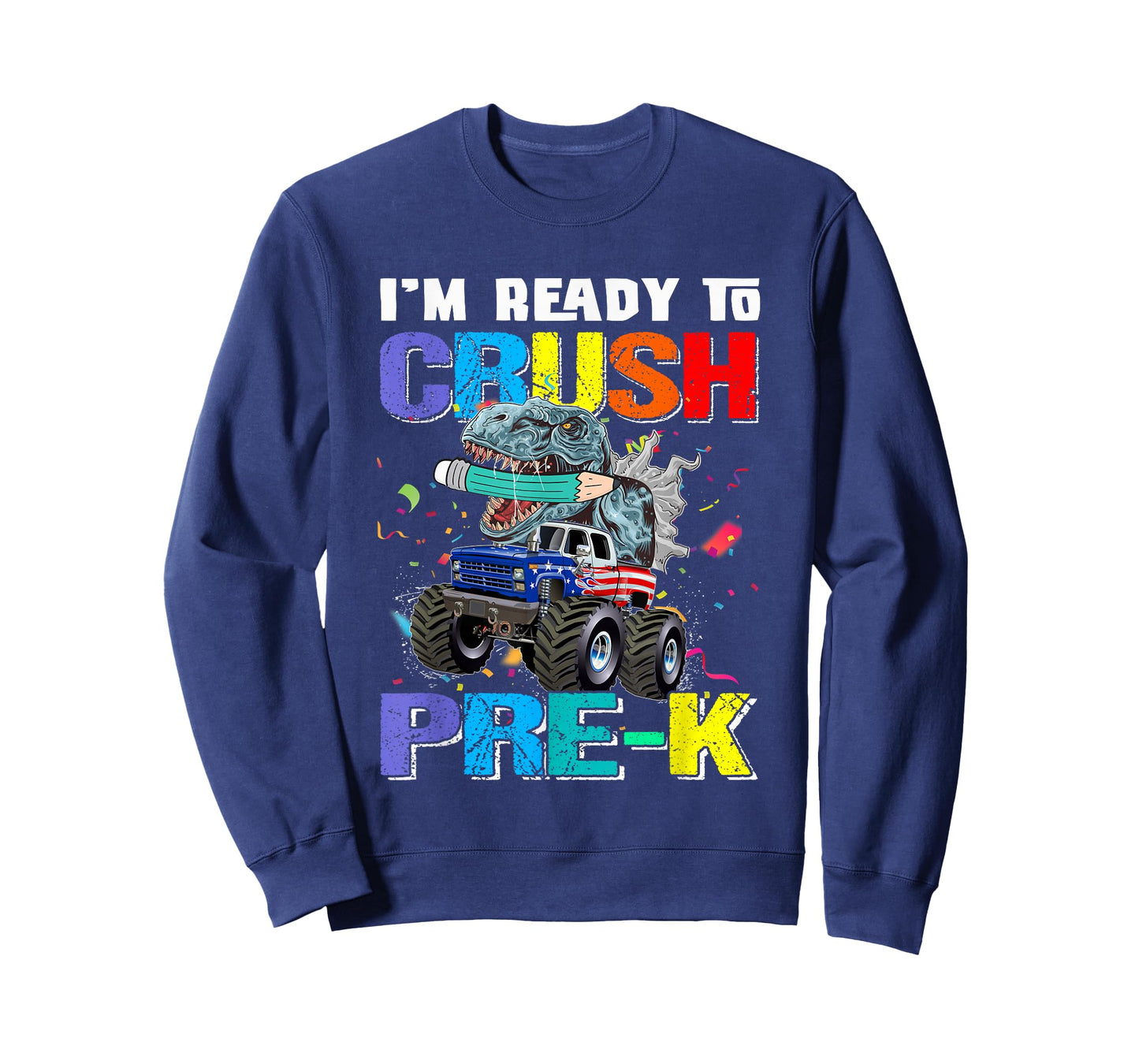 I'm Ready To Crush Preschool Pre K Monster Truck T-Shirt