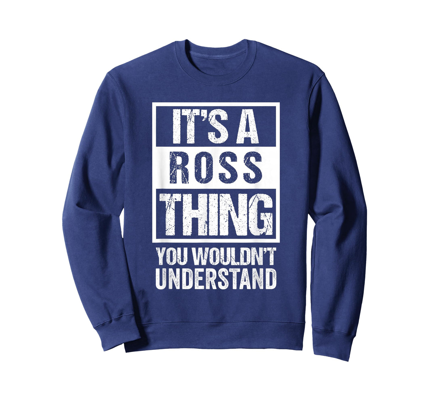 It's A Ross Thing You Wouldn't Understand Family Photo T-Shirt