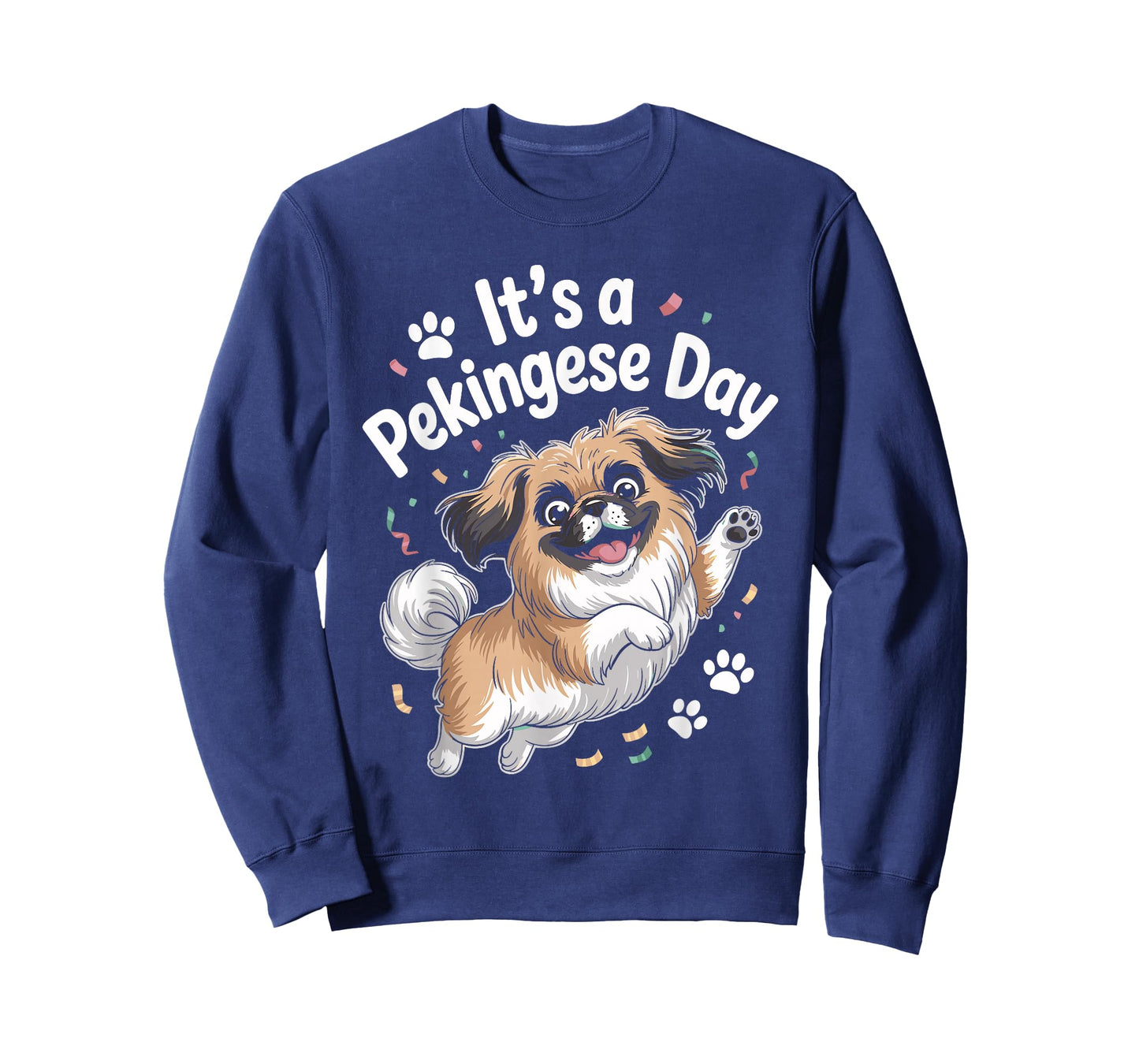 It’s A Pekingese Day Funny Cute Lap Toy Dog Mom Breed Owner T-Shirt