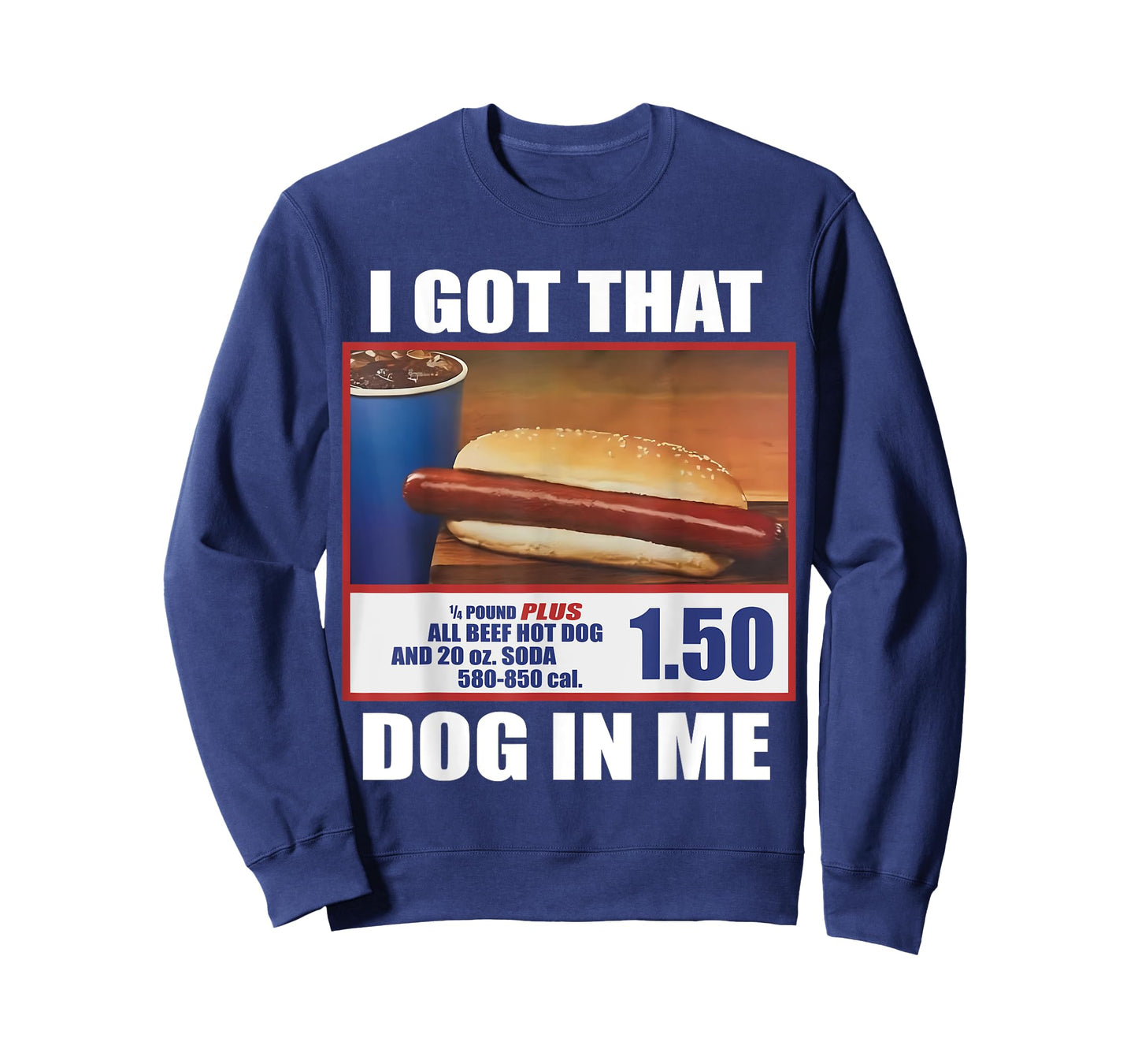 I Got That Dog In Me Funny Hotdog Meme 4th Of July America Men Women T-Shirt