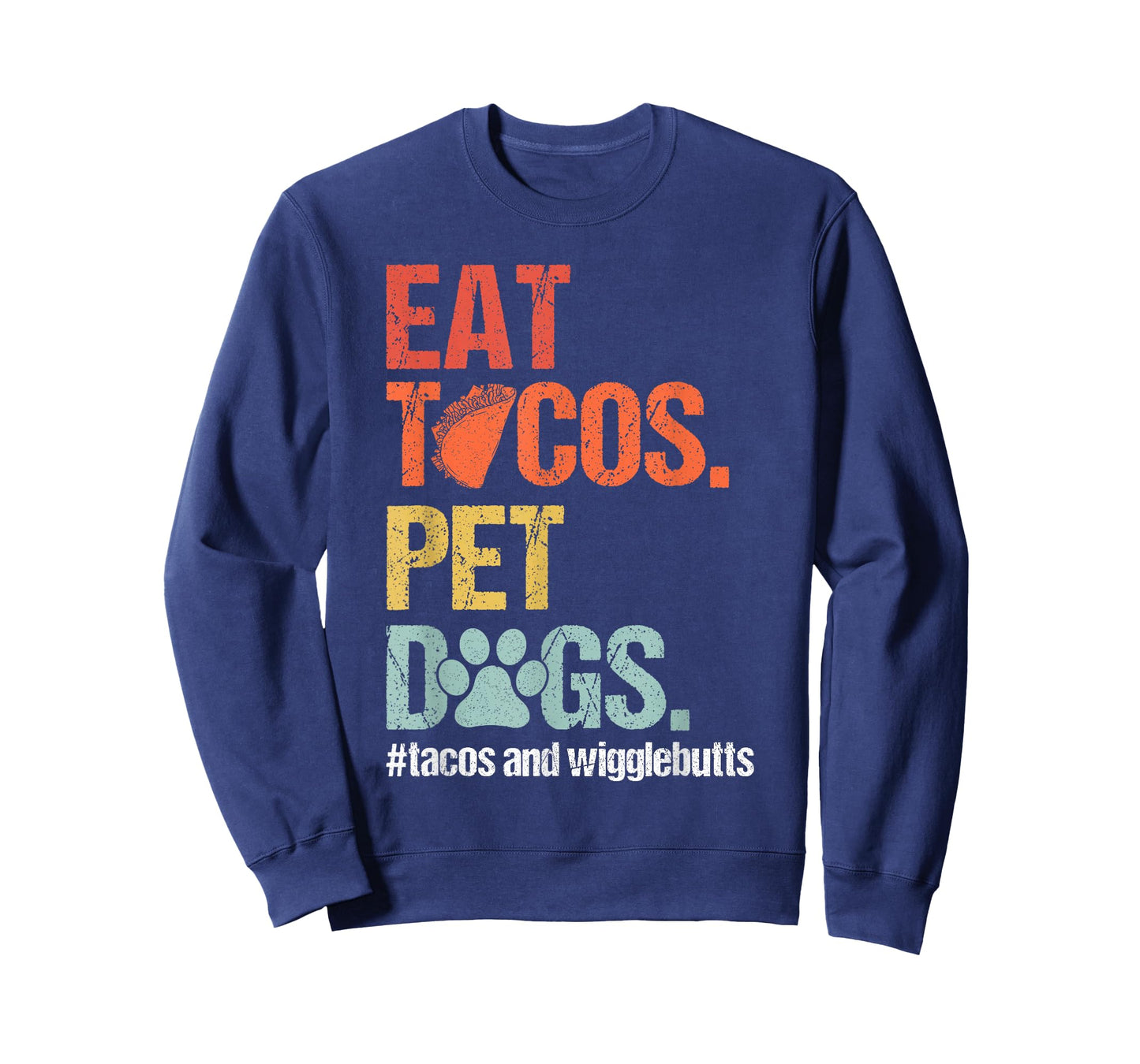 Eat Tacos Pet Dogs Tacos and Wigglebutts Retro T-Shirt
