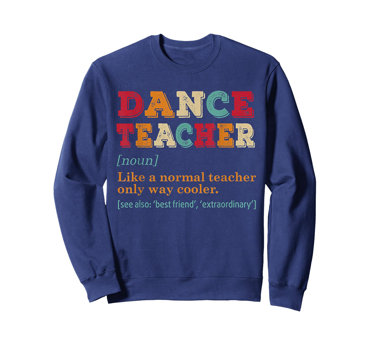 Dance Teacher Like A Normal Teacher Only Way Cooler Black T-Shirt