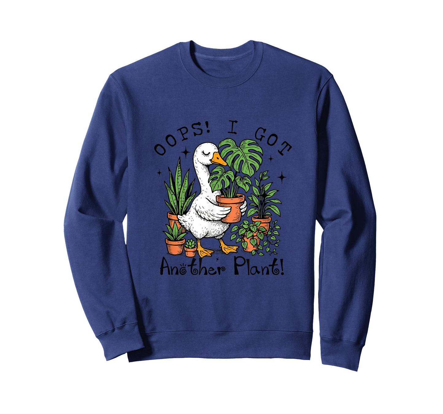 Oops I Got Another Plant Goose Funny Plant Lover Gardening T-Shirt