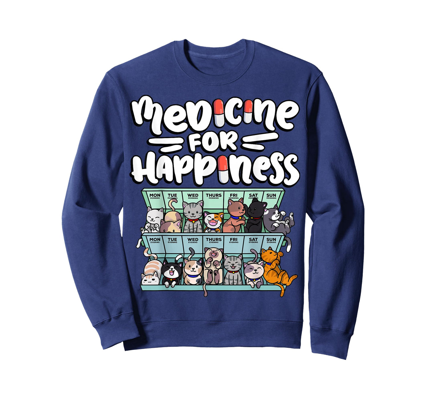 medicine for happiness pill box animals cat breeds kitten Men Women T-Shirt