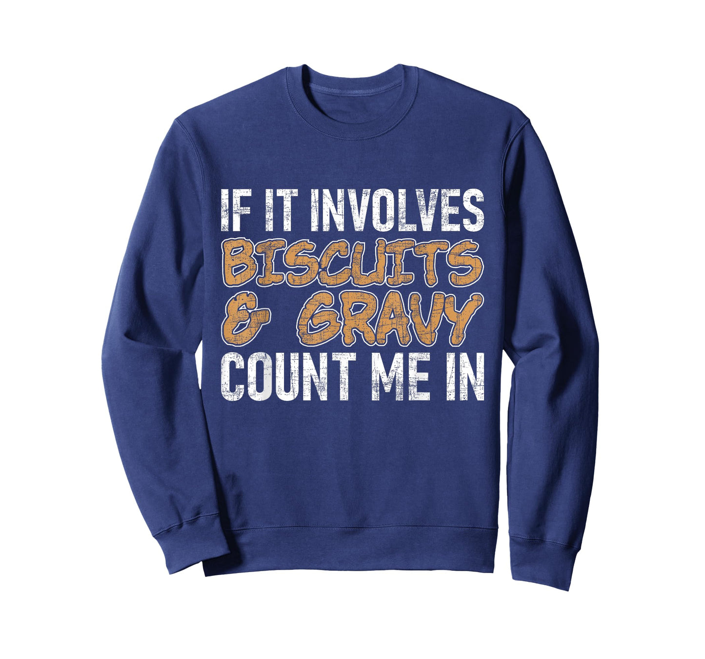 Biscuits & Gravy Count Me In - Southern American Breakfast T-Shirt