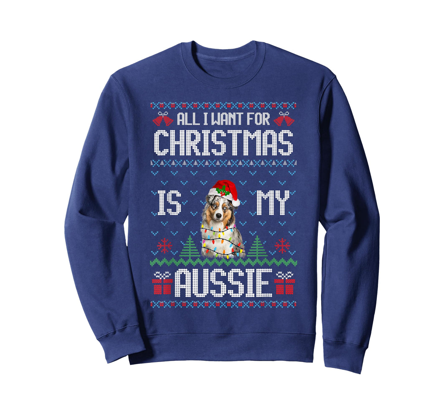 All I want for Christmas is my Aussie Australian Shepherd T-Shirt
