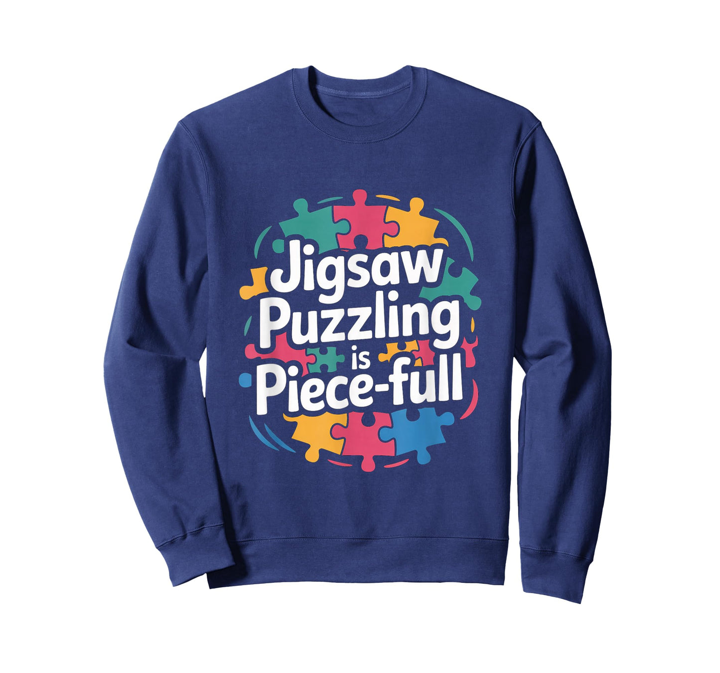 Jigsaw Puzzling is Piece Full Puzzle Lover Calm T-Shirt