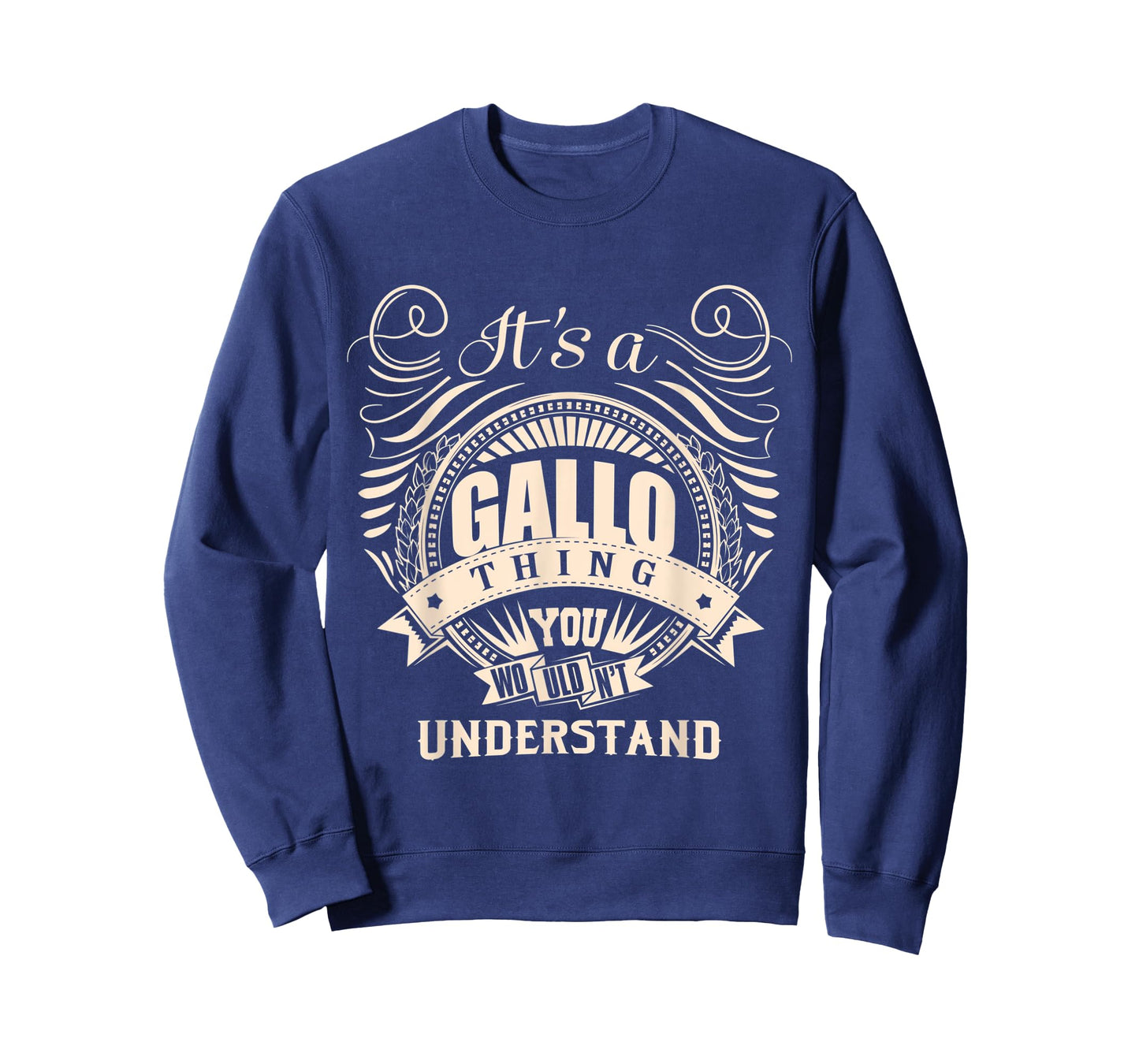 It's a GALLO thing you wouldn't understand Gifts T-Shirt