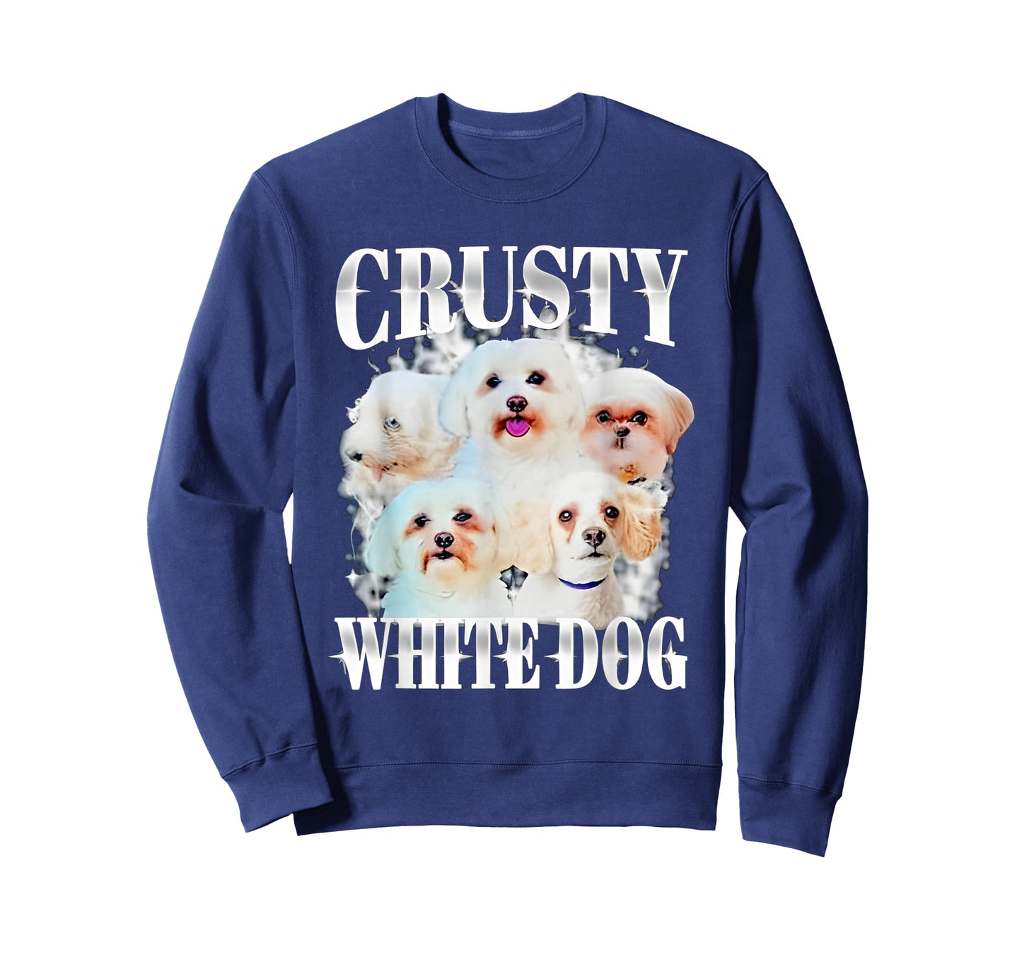 Crusty White Dog Funny For Men Women T-Shirt