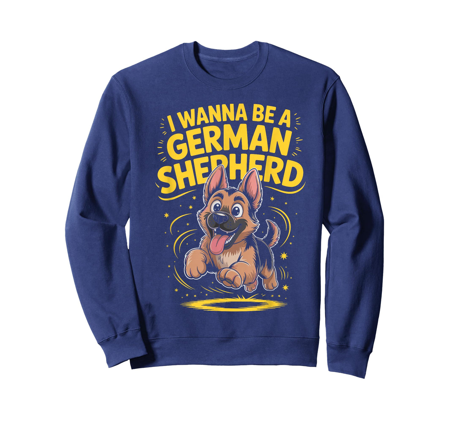 I Wanna Be A German Shepherd K9 Police Dog Lover Alsatian T-Shirt