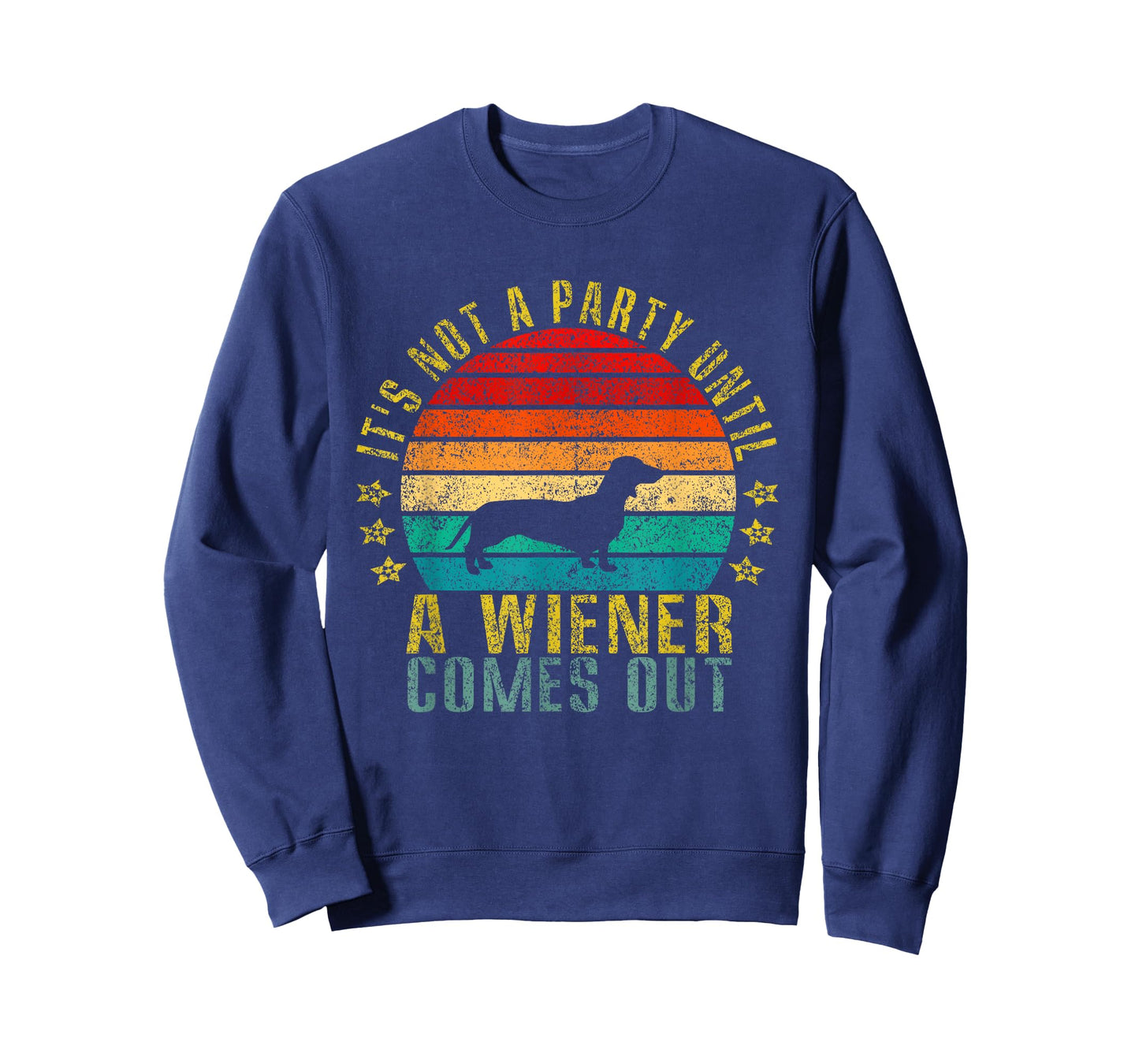 It's Not A Party Until A Wiener Comes Out Funny Retro T-Shirt
