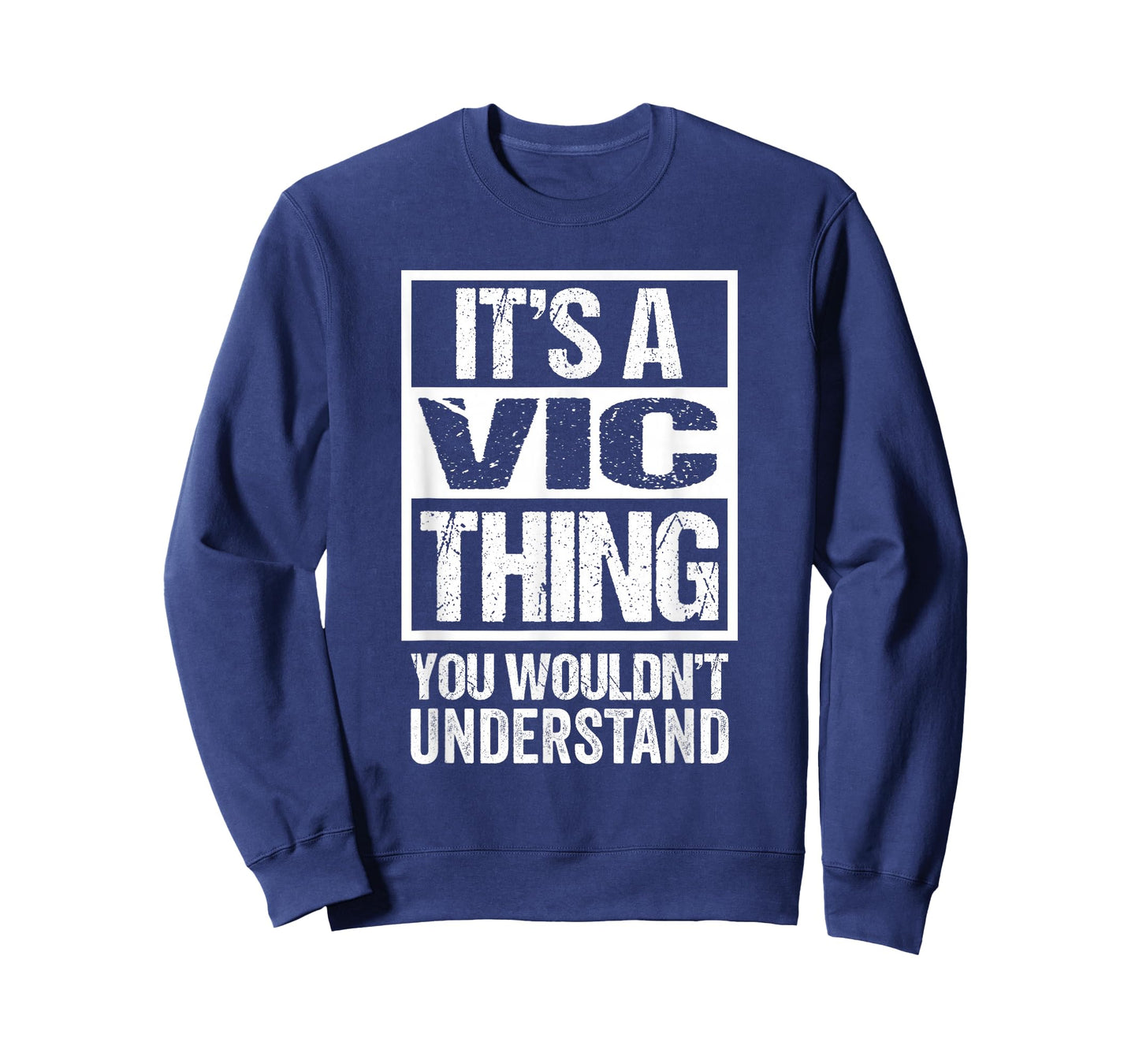 It's A Vic Thing You Wouldn't Understand First Name Nickname T-Shirt