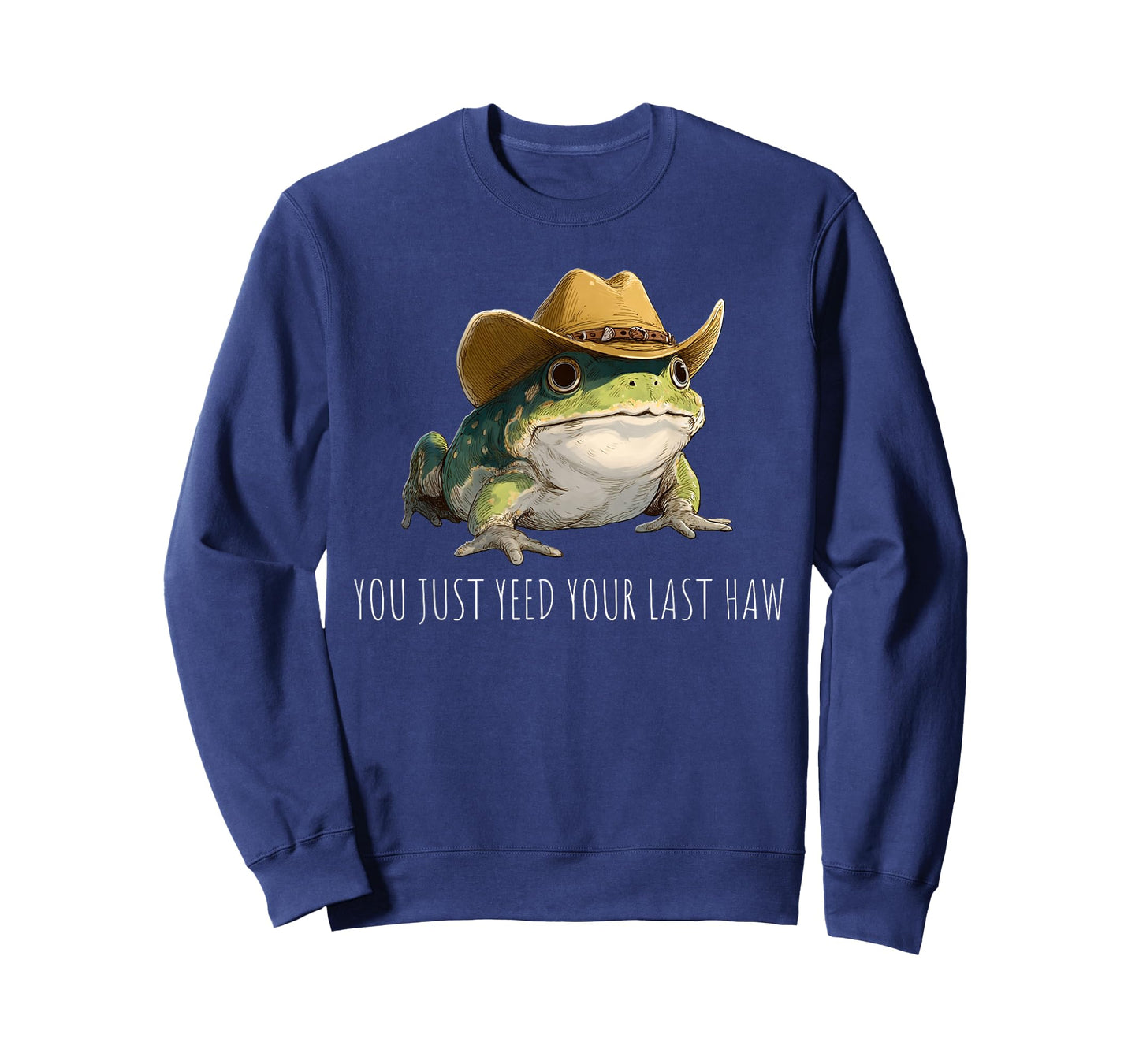 Funny Frog You Just Yeed Your Last Haw T-Shirt