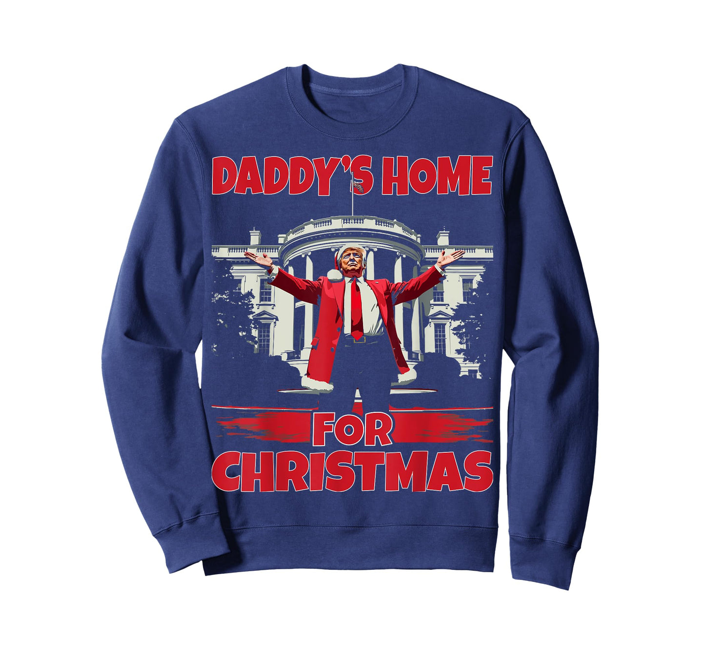 Daddy's Home For Christmas 2024 Funny Daddy Will Be Home T-Shirt
