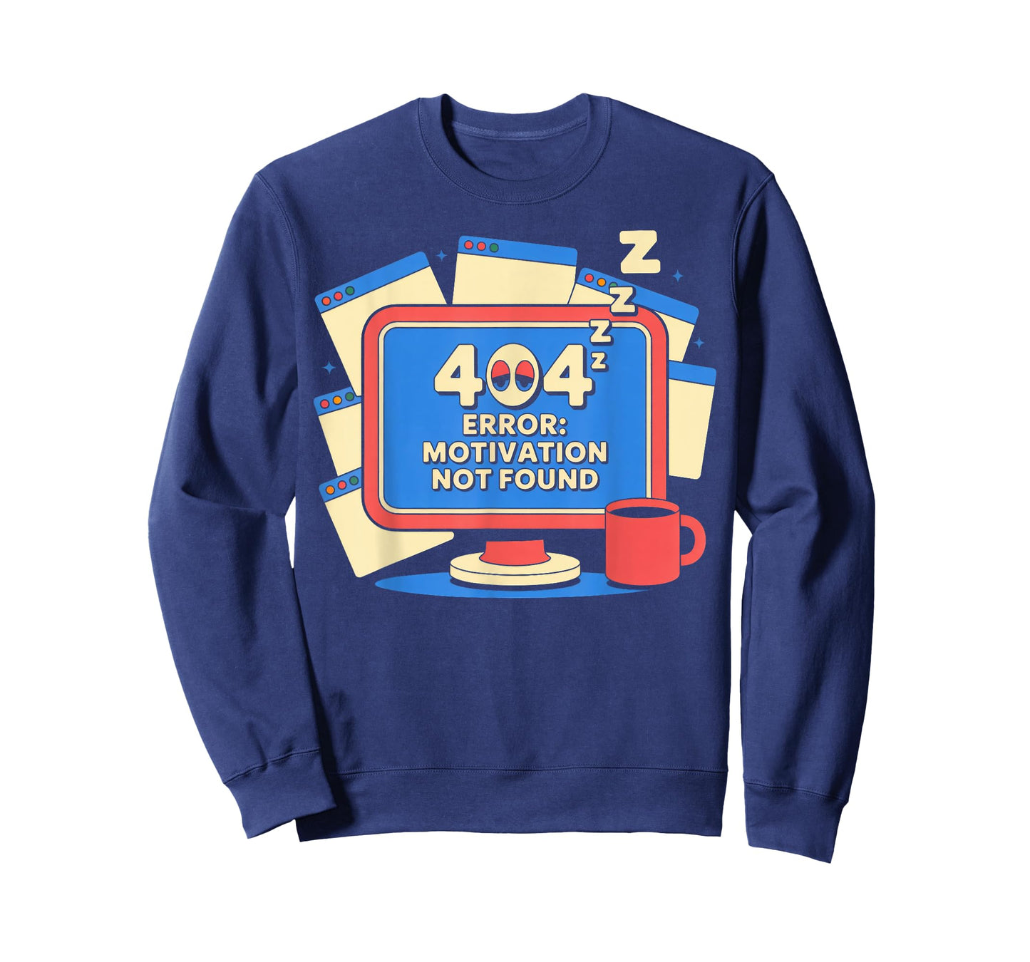 404 Error: Motivation Not Found Funny Tired Computer T-Shirt