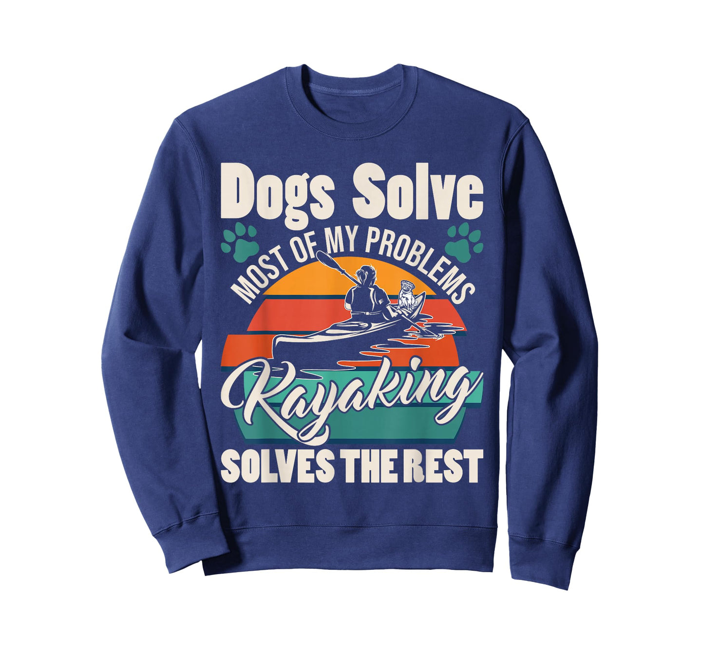 Dogs Solve Most of My Problems Kayaking Solves The Rest T-Shirt
