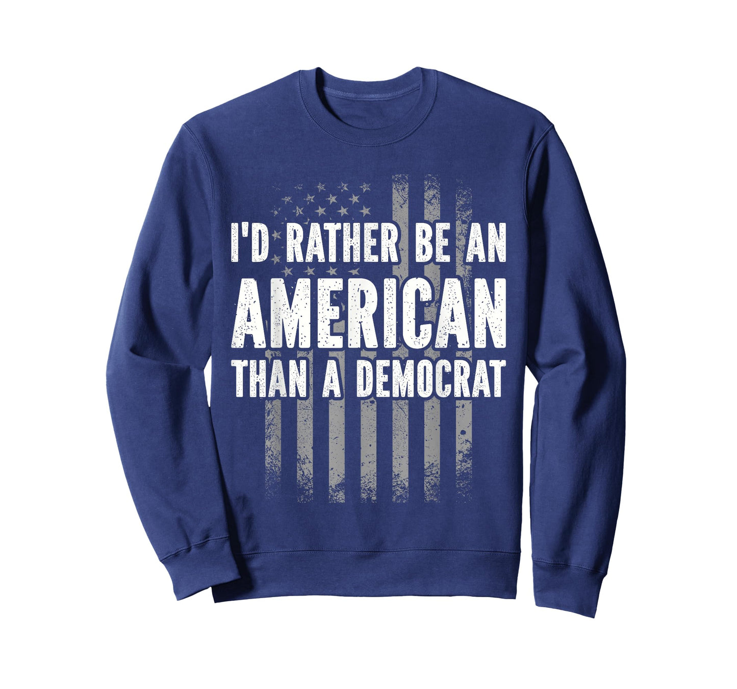 I'd Rather Be An American Than A Democrat T-Shirt