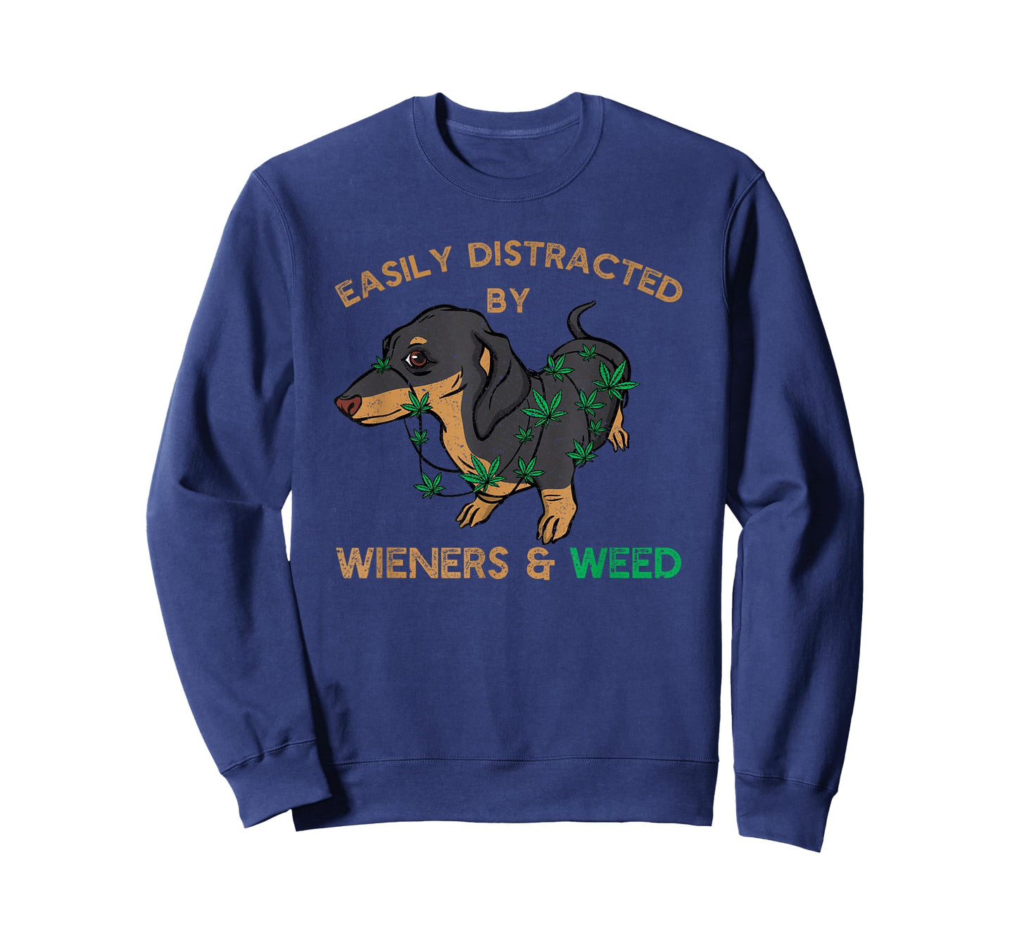 Easily Distracted By Wiener Dog and Weed Cannabis Dachshund Men Women T-Shirt