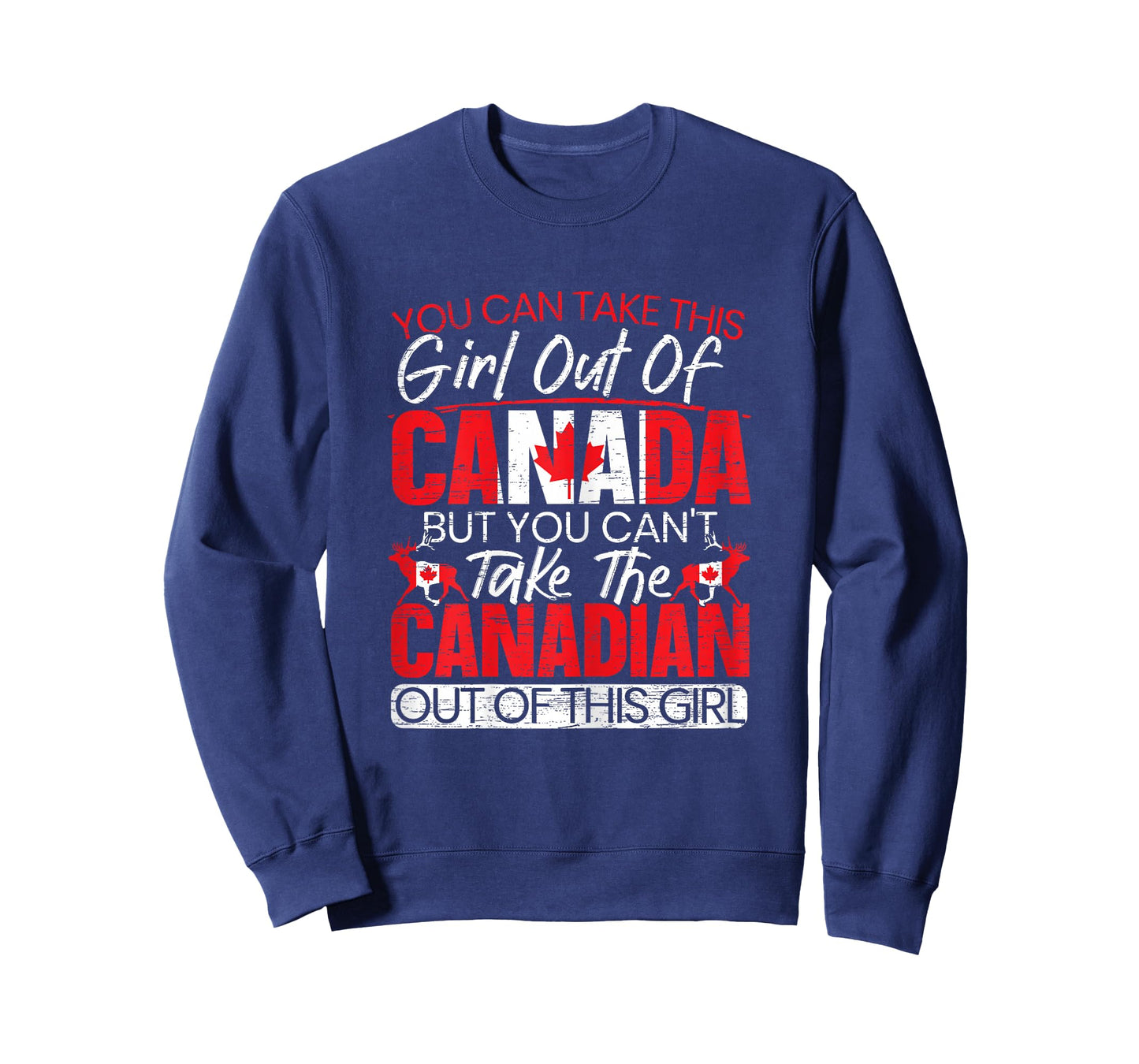 You Can't Take This Girl Out Of Canada Day Maple Leaf Canuck T-Shirt