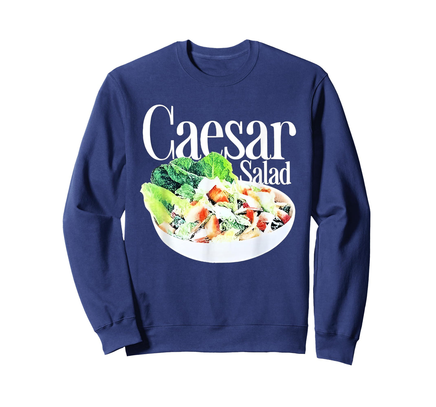 Caesar Salad Funny For Men Women T-Shirt