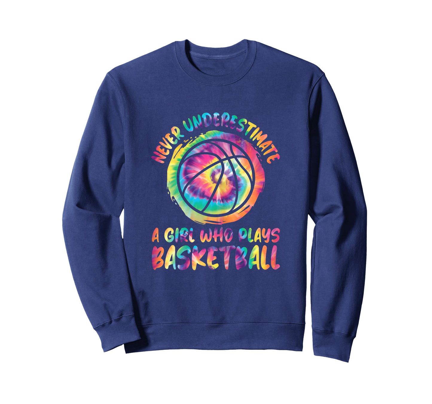 Never Underestimate A Girl Who Plays Basketball Women Girls T-Shirt