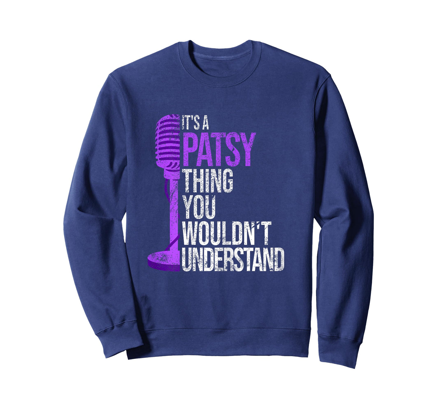 It's a Patsy Thing you wouldn't Understand - Funny Patsy T-Shirt