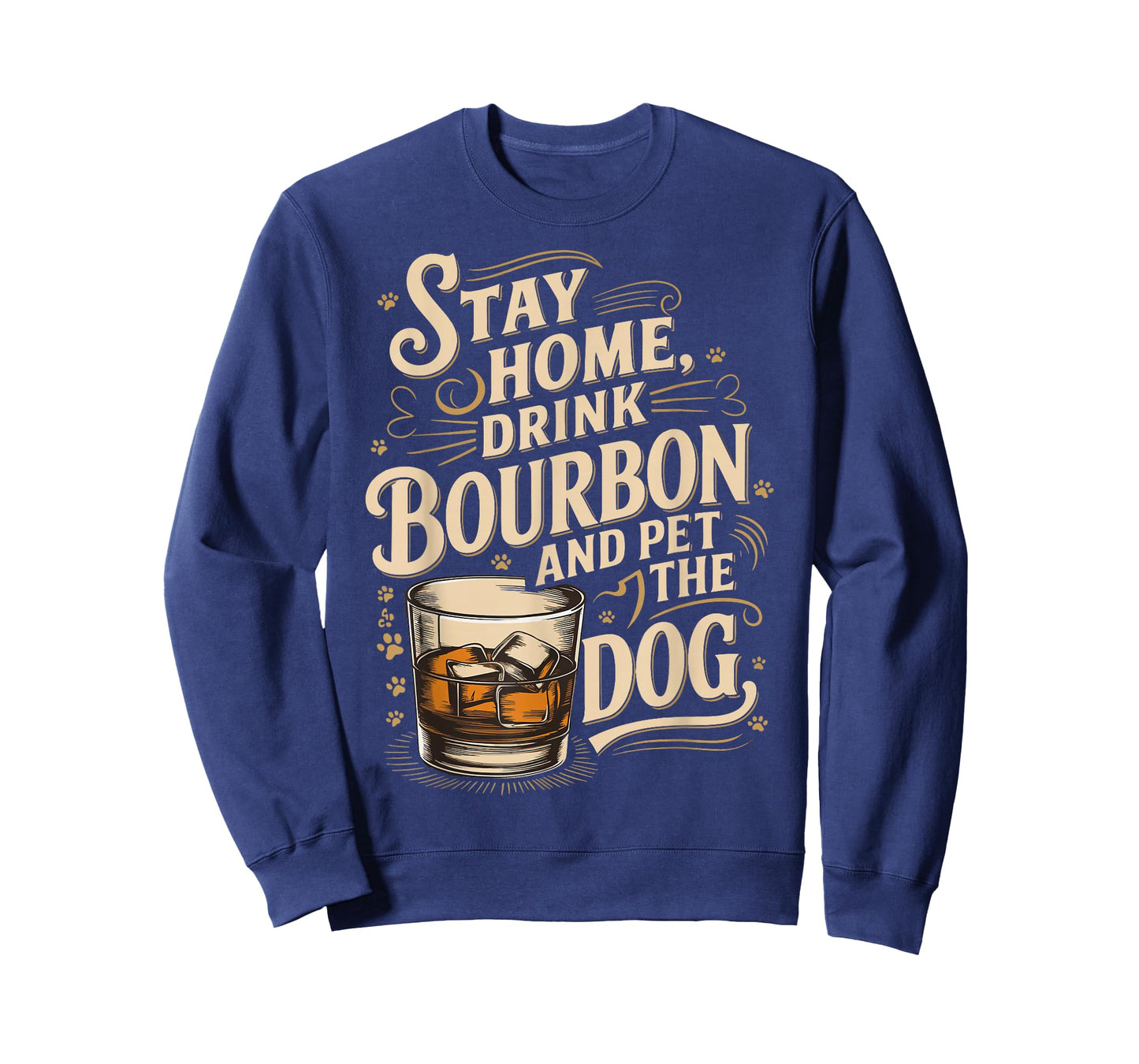Stay Home Drink Bourbon And Pet The Dog T-Shirt