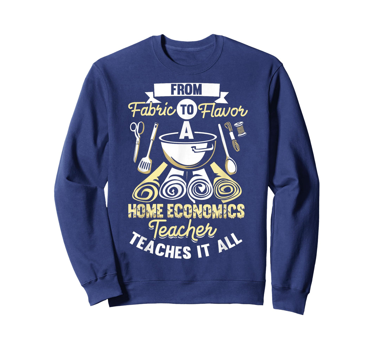 Home Economics Teacher Teaches It All Home Economics Teacher T-Shirt