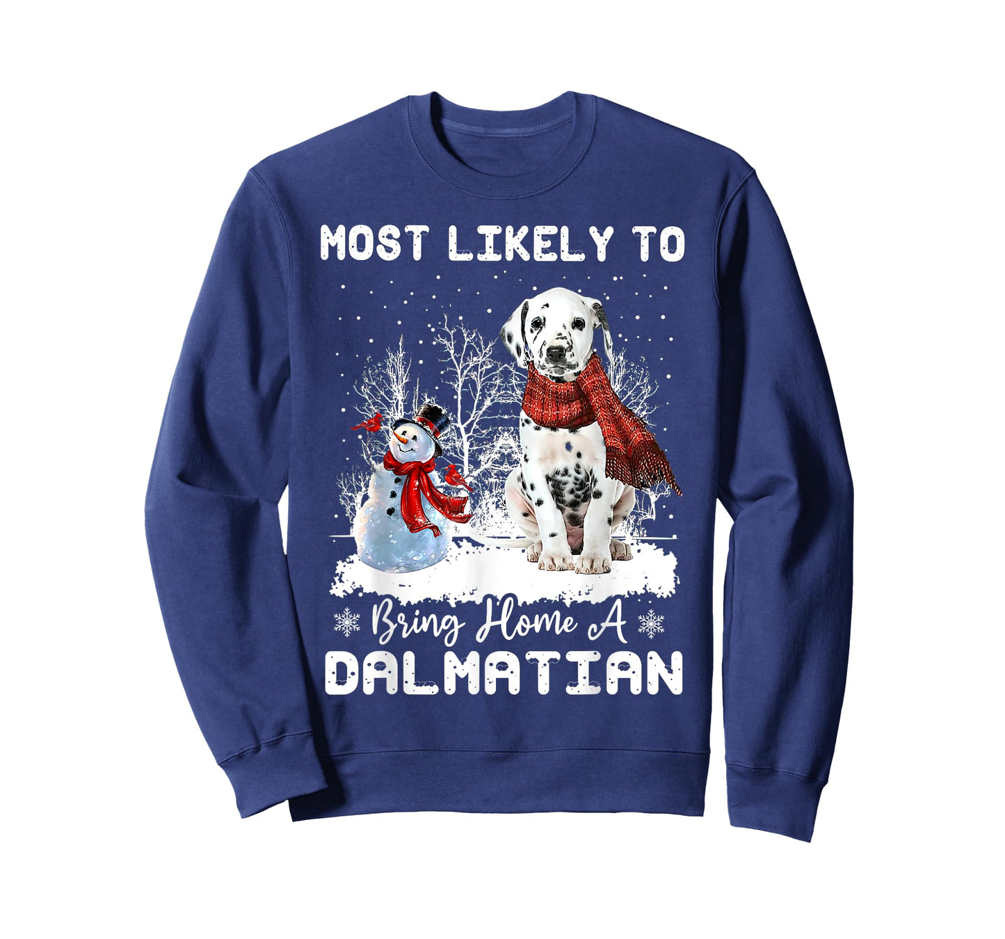 Most Likely To Bring Home a Dalmatian Funny Xmas Dog Lover Men Women T-Shirt