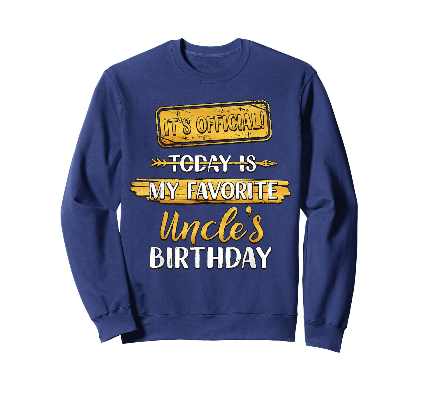 It's Official Today Is My Uncle's Birthday Party T-Shirt