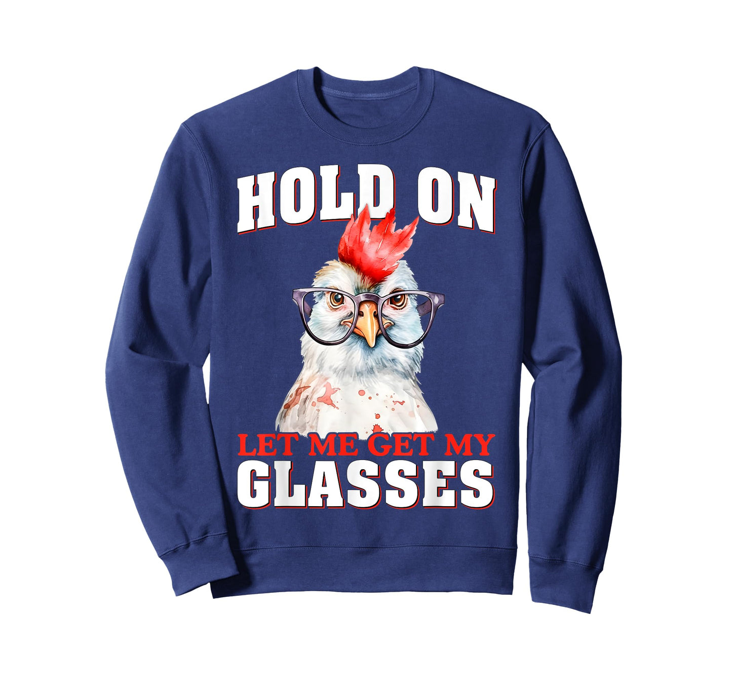 Groovy Hold On Let Me Get My Glasses Chicken Funny Saying T-Shirt