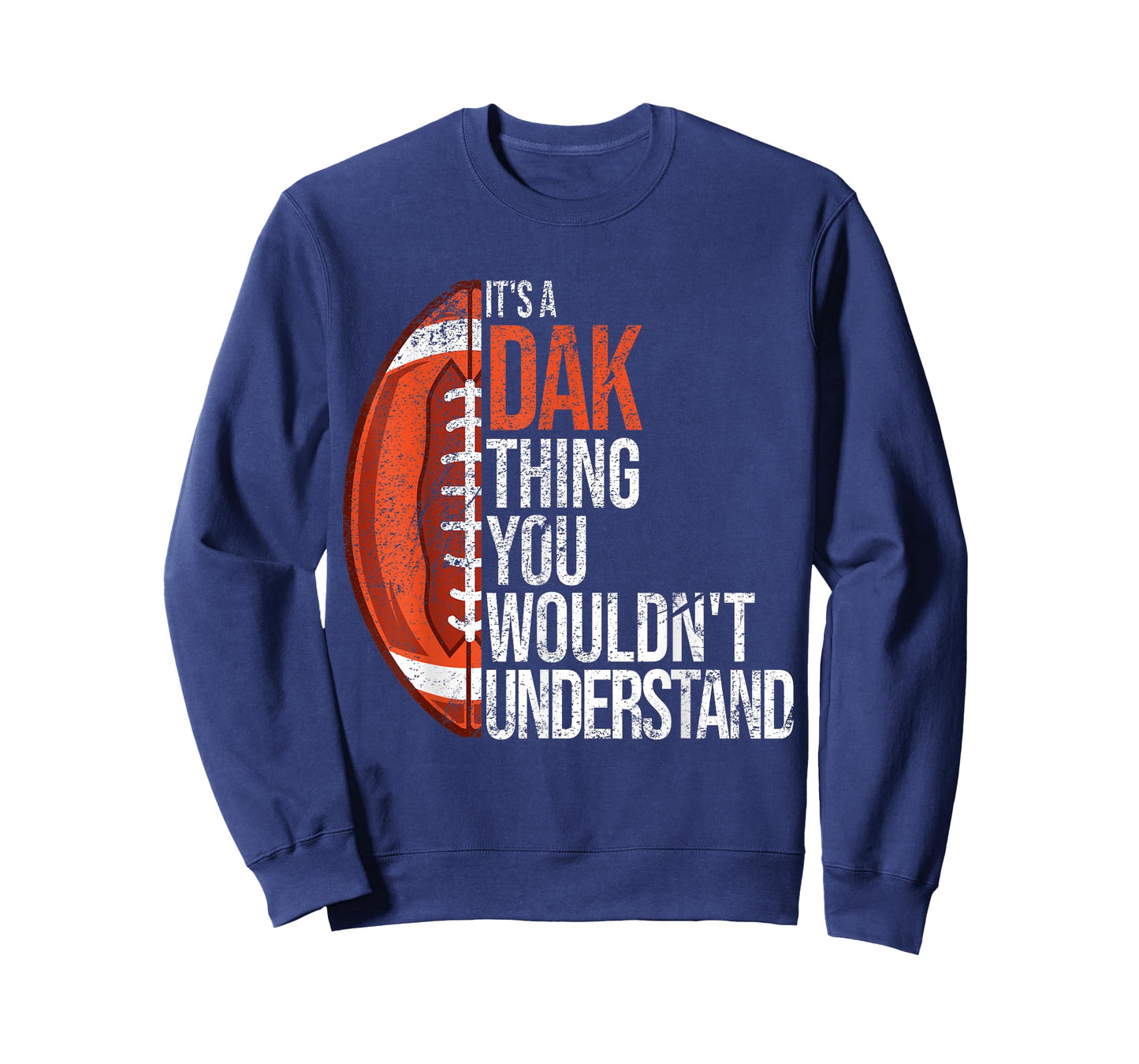 It's a Dak Thing you wouldn't Understand - Funny Dak T-Shirt