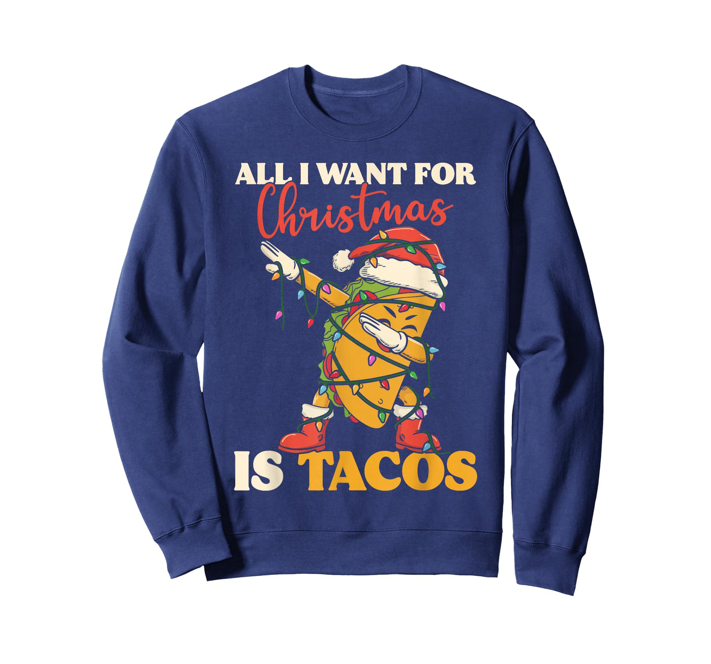 All I Want for Christmas is Tacos Funny Dabbing Mexican Dab T-Shirt