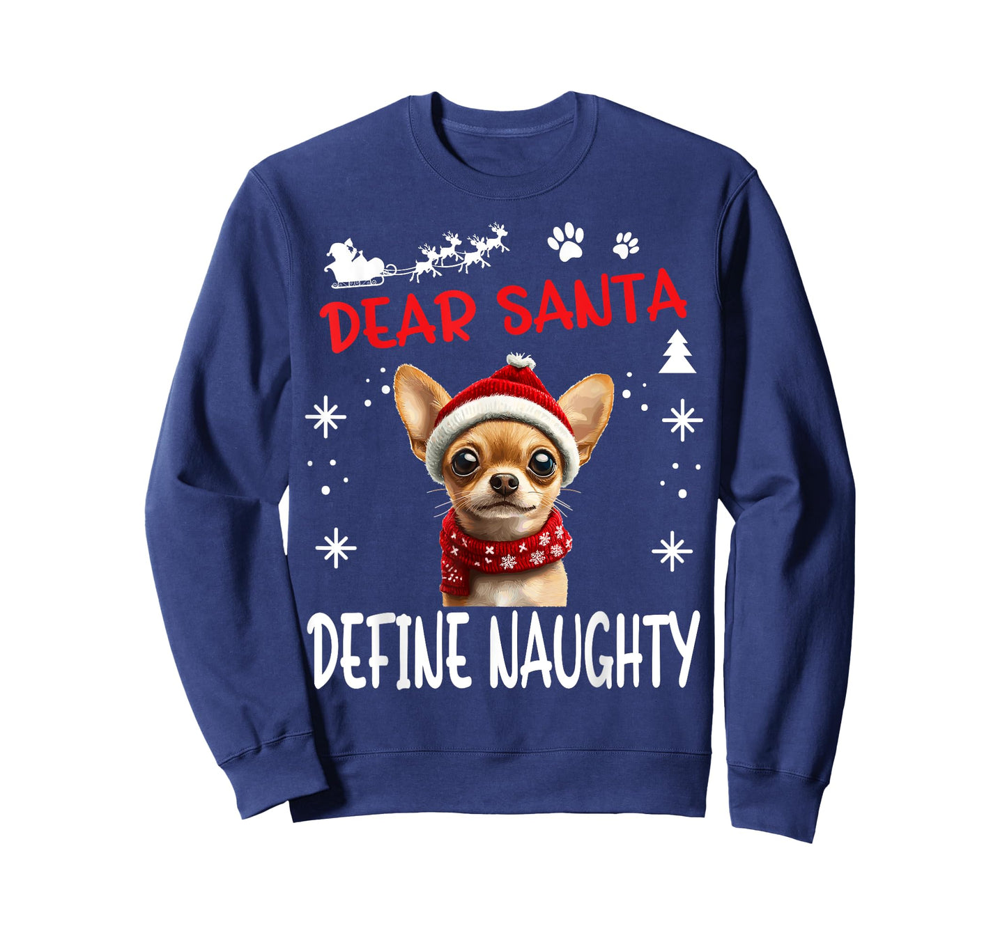 Cute Chihuahua Chiwawa dog Dog Christmas Dear Santa Define T-Shirt