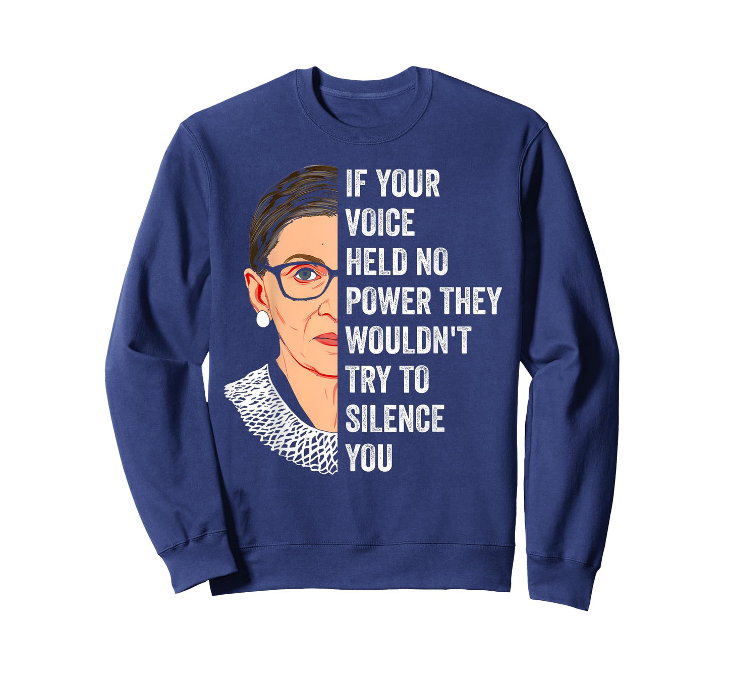 RBG If Your Voice Held No Power They Wouldn't Try To Silence T-Shirt