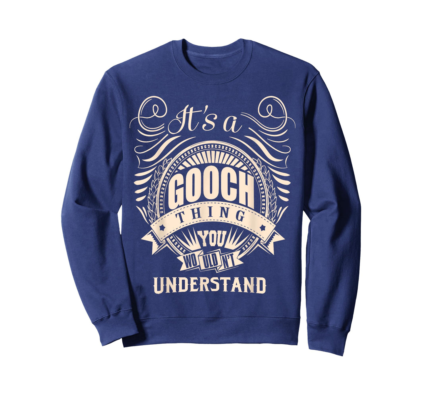 It's a GOOCH thing you wouldn't understand Gifts T-Shirt