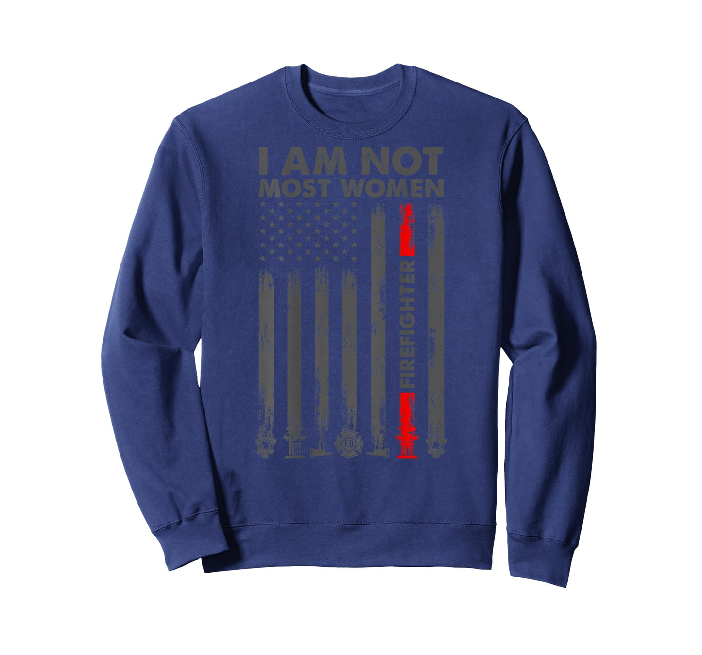 I Am Not Most Women Firefighter American Flag in Back T-Shirt