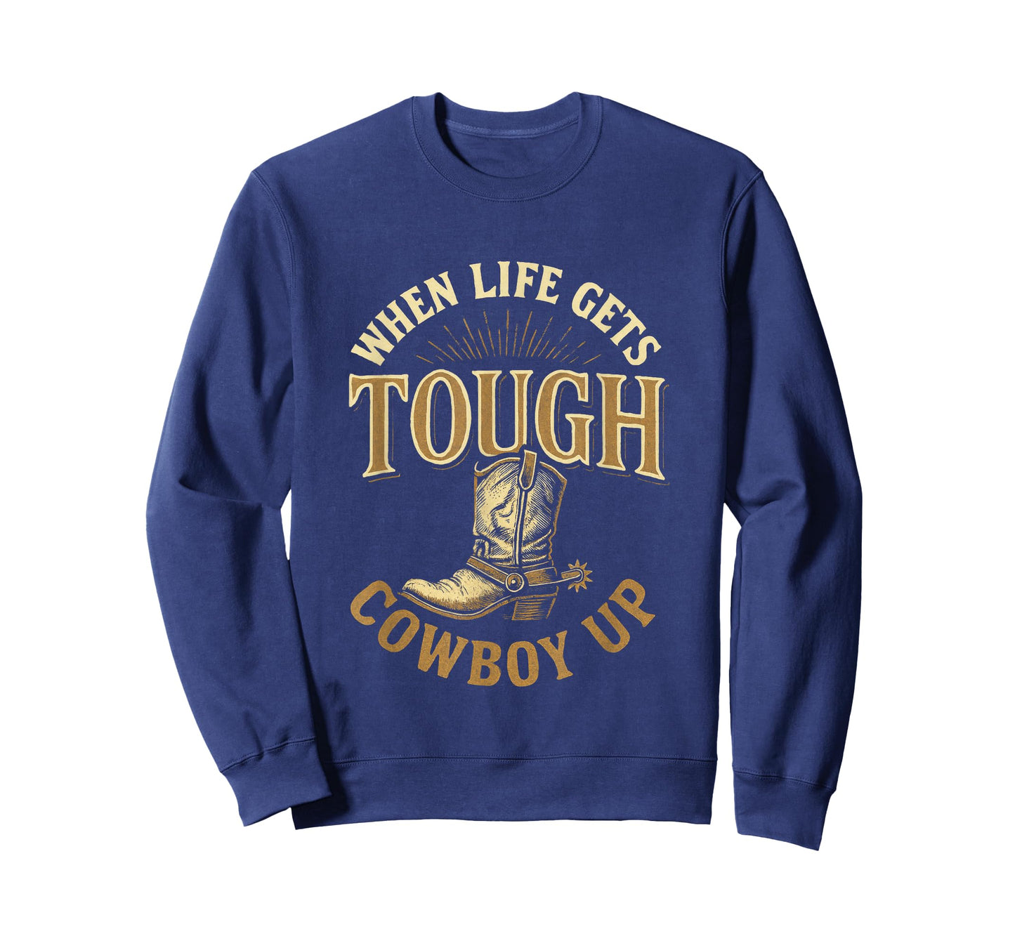 When Life Gets Tough - Western Rodeo Style T-Shirt