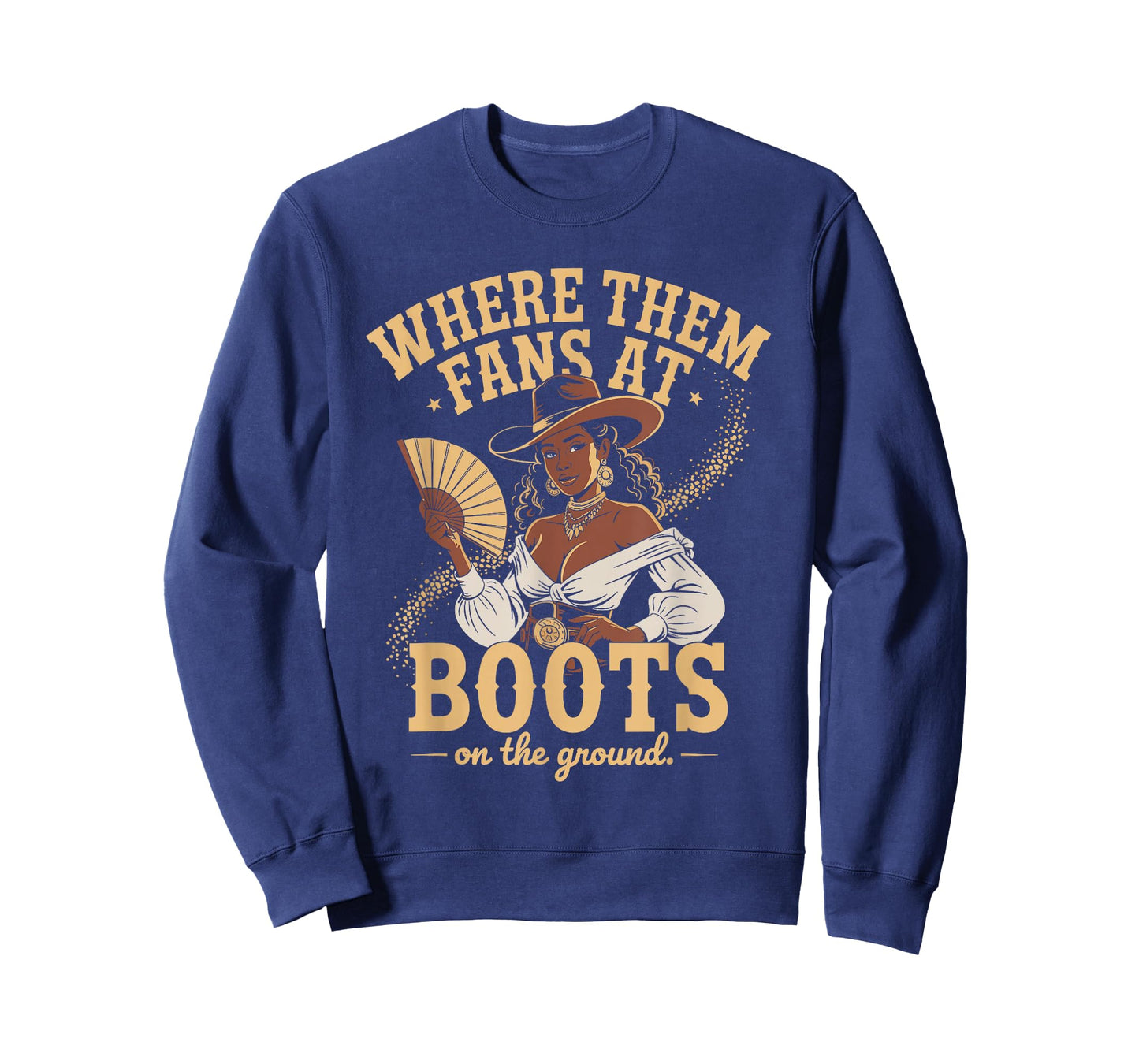 Boots On The Ground Where Them Fans At T-Shirt