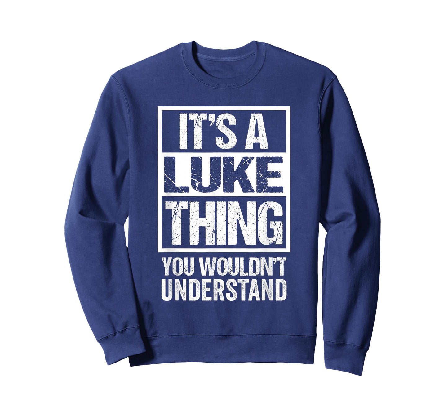 It's A Luke Thing You Wouldn't Understand T-Shirt