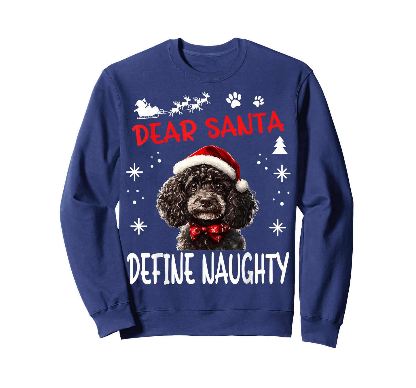 Cute Poodle dog Dog Christmas Dear Santa Define Naughty T-Shirt