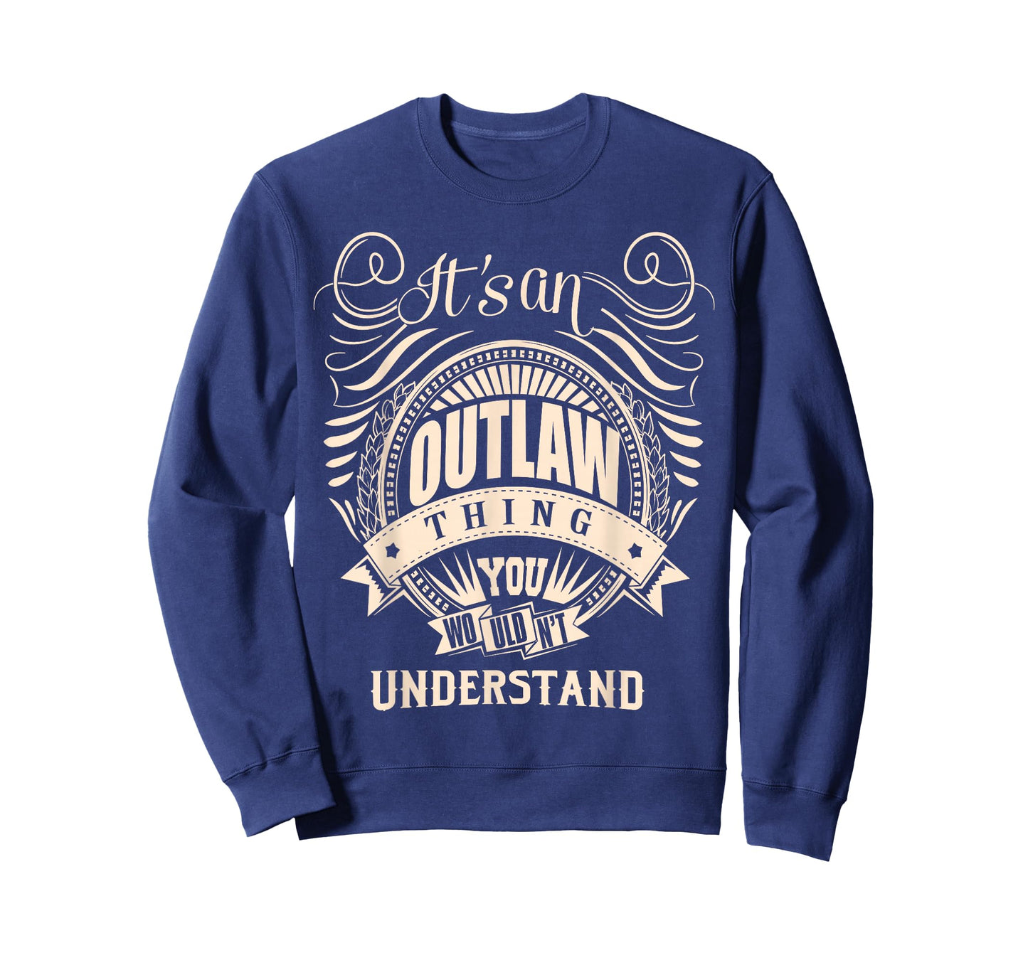It's an Outlaw Thing You Wouldn't Understand Gifts T-Shirt